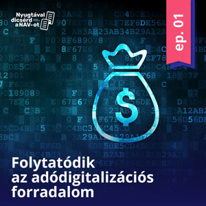 Folytatódik az adódigitalizációs forradalom