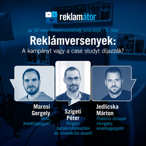 Reklámversenyek: A kampányt vagy a case studyt díjazzák?
