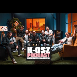 K-OSZ PODCAST - 2. Csávók 