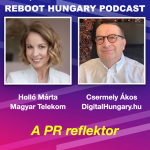 Reboot Hungary - 78. A PR reflektor - Beszélgetés Holló Mártával 