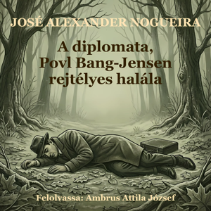 10. A diplomata, Povl Bang-Jensen rejtélyes halála