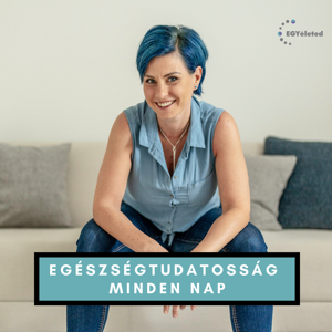 Egészségtudatosság minden nap