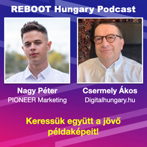 Reboot Hungary - 52. Keressük együtt a jövő példaképeit!