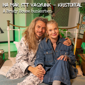 HA MÁR ITT VAGYUNK - Kristóffal - Liluval és Zeus Salas-sal 