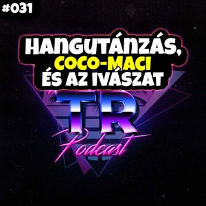 #031 - Hangutánzás, a kokós maci és az ivászat