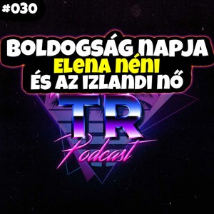 #030 - A boldogság napja, Elena néni és az izlandi nő