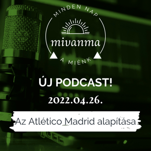 Április 26. - Az Atlético Madrid alapítása