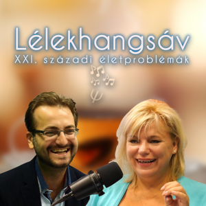Lélekhangsáv - 4. Veszteségeinktől az élhető párkapcsolatig