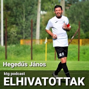 ktg - podcast - Hegedűs János