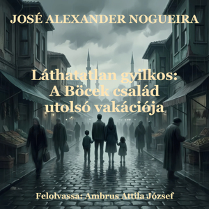 12.  Láthatatlan gyilkos: A Böcek család utolsó vakációja