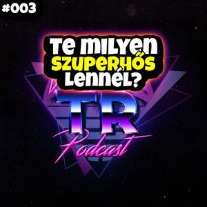 #003 - Te milyen szuperhős lennél?