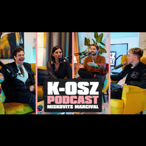 K-OSZ PODCAST - 9. Ördög Nóra, Tilla, Miller Dávid