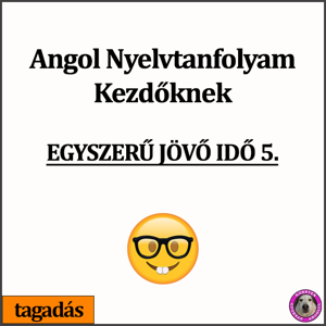 Egyszerű jövő 5. (tagadás)