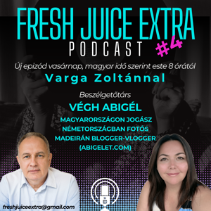 Fresh Juice Extra: Végh Abigél (2025. március 30.) | 4. adás