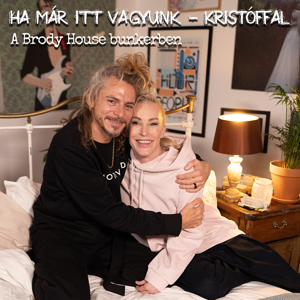 HA MÁR ITT VAGYUNK - Kristóffal - Pásztor Annával és Végh Julival
