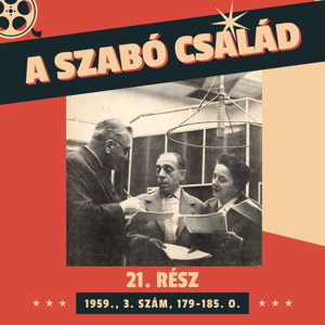 A Szabó család - 21. rész (1959., 3. szám, 179-185. o.)