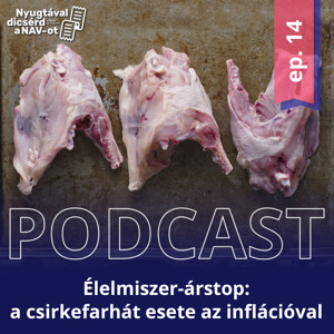 Élelmiszer-árstop: a csirkefarhát esete az inflációval