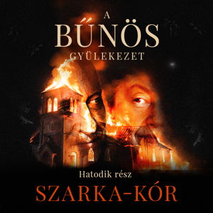 Hatodik rész - Szarka-kór