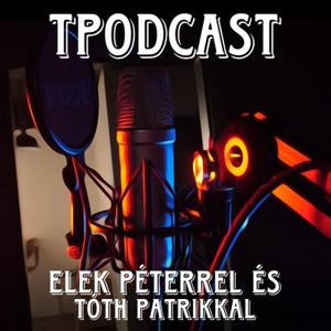 Elek Péter: Elgondolkoztam a streamelésen.|Humorista karrier,Kiből lesz jó humorista?|TPODCAST|TÓTH PATRIK