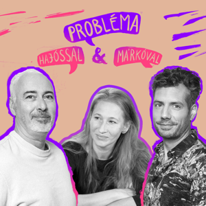 Probléma Hajóssal és Márkóval S10E07: Tenki Réka - Önazonosság