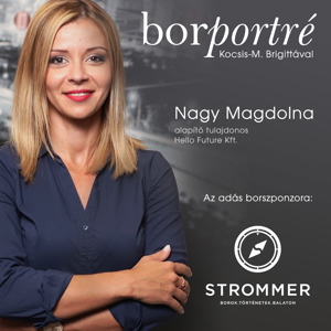 Borportré - 5. Nagy Magdolna, a Hello Future Kft. alapító tulajdonosa