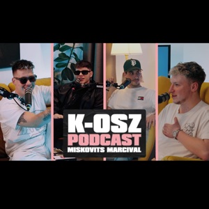 K-OSZ PODCAST - 5. Manuel, Spacc, Kristóf