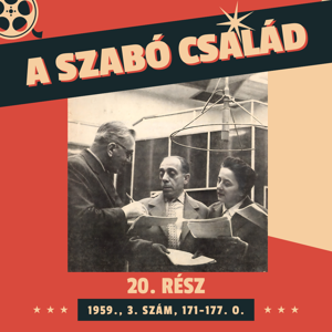 A Szabó család - 20. rész (1959., 3. szám, 171-177. o.)