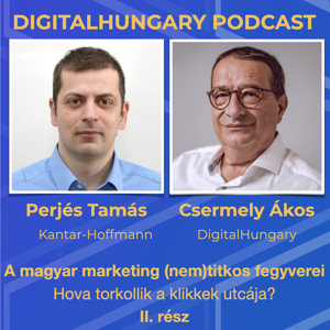 Digital Hungary Podcast - 107. Beszélgetés Perjés Tamással: II. rész
