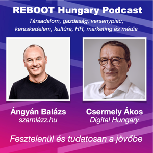 Reboot Hungary - 48. Fesztelenül és tudatosan a jövőbe