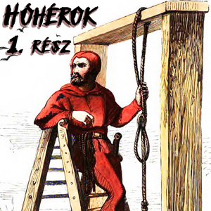 2. Hóhérok Pest-Budán 1. – Hajdu Attila, halálrégész