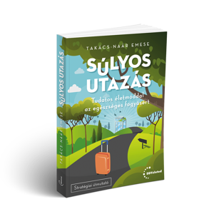 4. Első fejezet - Miért félünk az életmódváltástól?